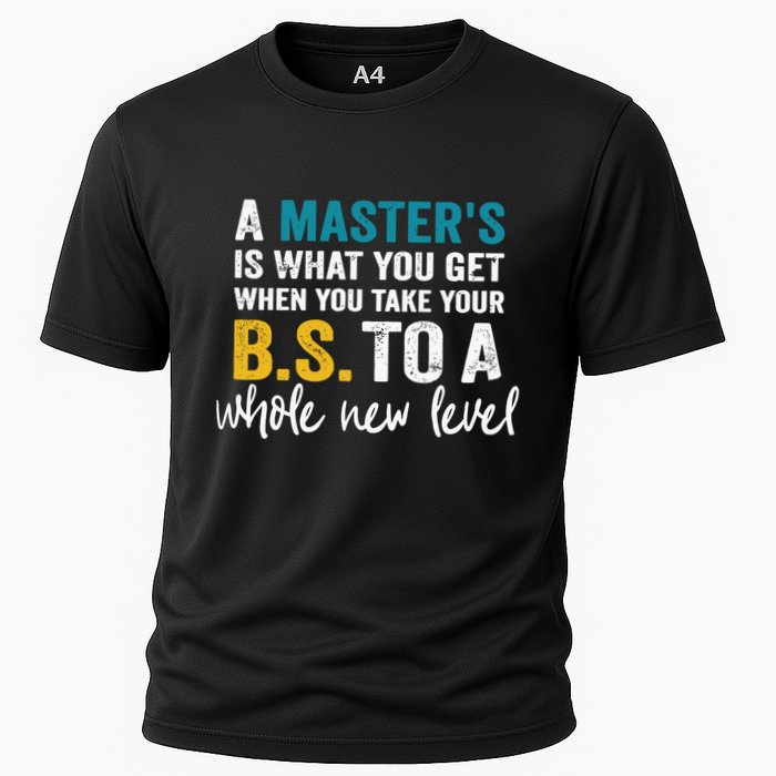 A MasterS Is What You Get When You Take Your Bs To A Whole New Level Performance Shirt
