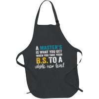 A MasterS Is What You Get When You Take Your Bs To A Whole New Level Apron