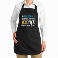 A MasterS Is What You Get When You Take Your Bs To A Whole New Level Apron