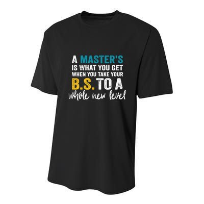 A MasterS Is What You Get When You Take Your Bs To A Whole New Level Youth Performance Sprint T-Shirt