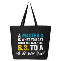 A MasterS Is What You Get When You Take Your Bs To A Whole New Level 25L Jumbo Tote