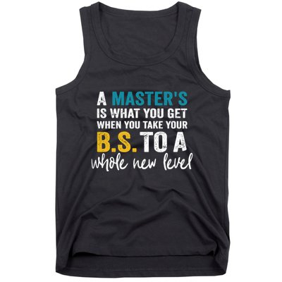 A MasterS Is What You Get When You Take Your Bs To A Whole New Level Tank Top