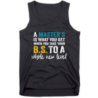 A MasterS Is What You Get When You Take Your Bs To A Whole New Level Tank Top