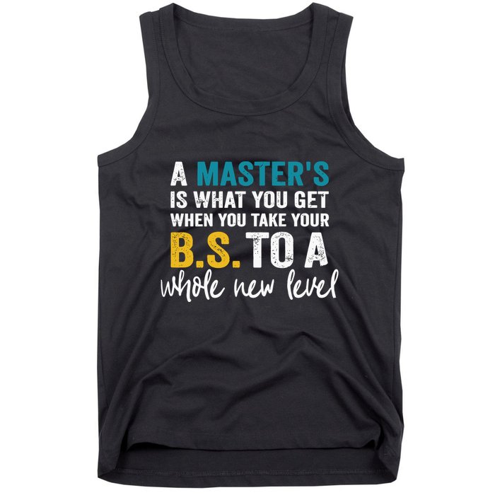 A MasterS Is What You Get When You Take Your Bs To A Whole New Level Tank Top