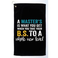 A MasterS Is What You Get When You Take Your Bs To A Whole New Level Golf Towel