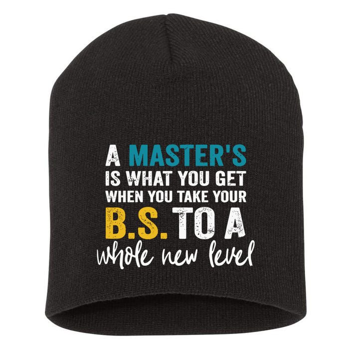 A MasterS Is What You Get When You Take Your Bs To A Whole New Level Short Acrylic Beanie
