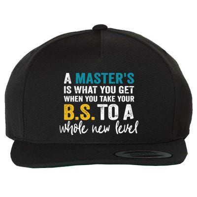 A MasterS Is What You Get When You Take Your Bs To A Whole New Level Wool Snapback Cap