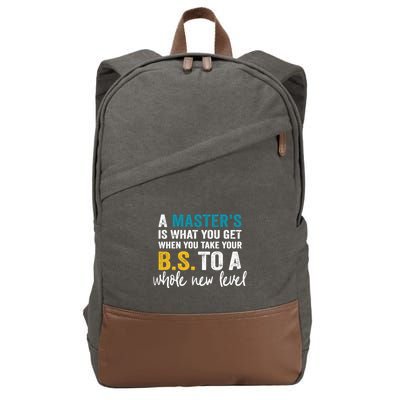 A MasterS Is What You Get When You Take Your Bs To A Whole New Level Cotton Canvas Backpack