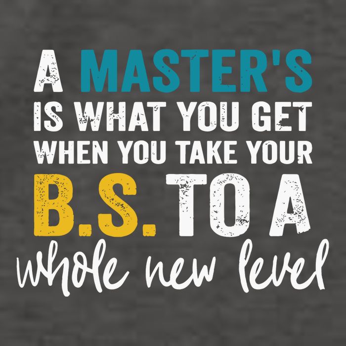 A MasterS Is What You Get When You Take Your Bs To A Whole New Level Vector Backpack