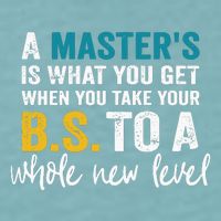 A MasterS Is What You Get When You Take Your Bs To A Whole New Level Sueded Cloud Jersey T-Shirt