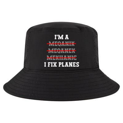 Aircraft Mechanic I Fix Planes Airplane Mechanic Gift Cool Comfort Performance Bucket Hat