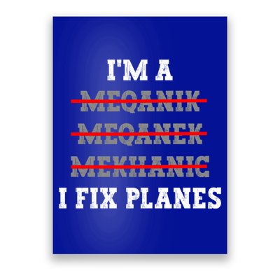 Aircraft Mechanic I Fix Planes Airplane Mechanic Gift Poster