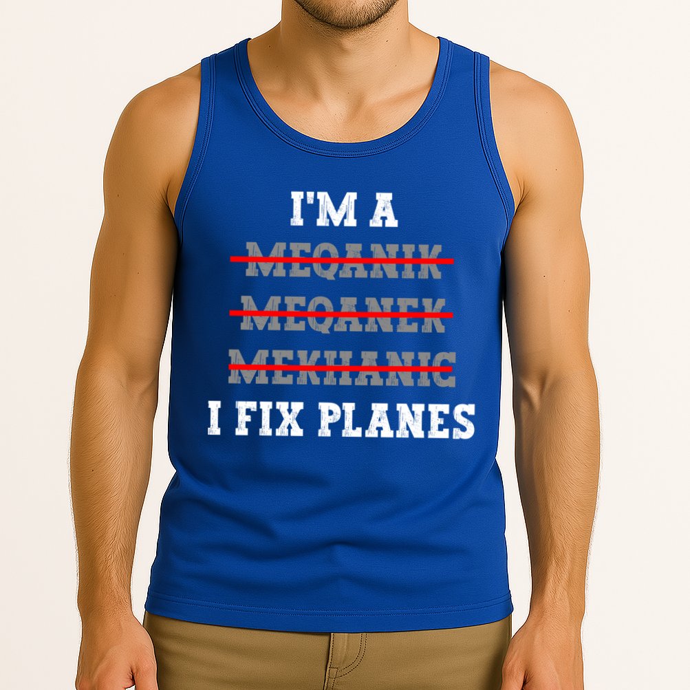Aircraft Mechanic I Fix Planes Airplane Mechanic Gift Tank Top