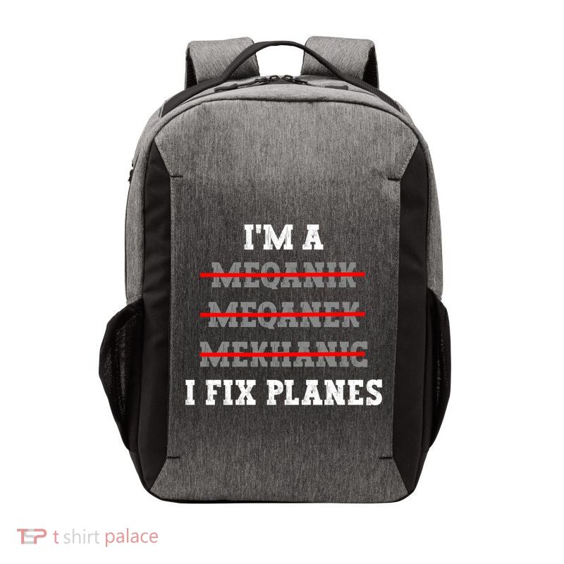 Aircraft Mechanic I Fix Planes Airplane Mechanic Gift Vector Backpack