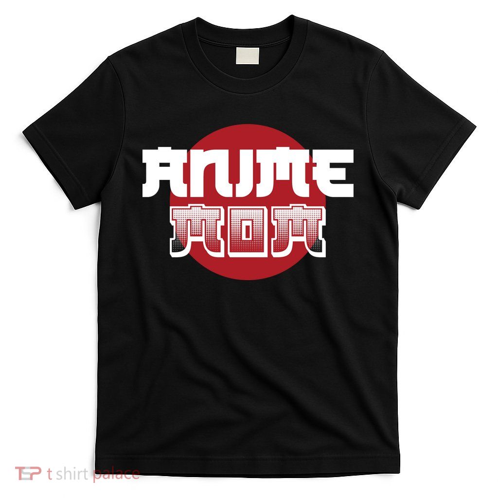 Anime Mom Japan Anime Lover Gift T-Shirt