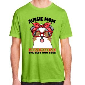 Aussie Mom Jesus Made Us The Best Duo Ever Aussie Mom Gift Adult ChromaSoft Performance T-Shirt