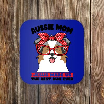 Aussie Mom Jesus Made Us The Best Duo Ever Aussie Mom Gift Coaster