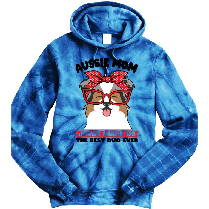 Aussie Mom Jesus Made Us The Best Duo Ever Aussie Mom Gift Tie Dye Hoodie