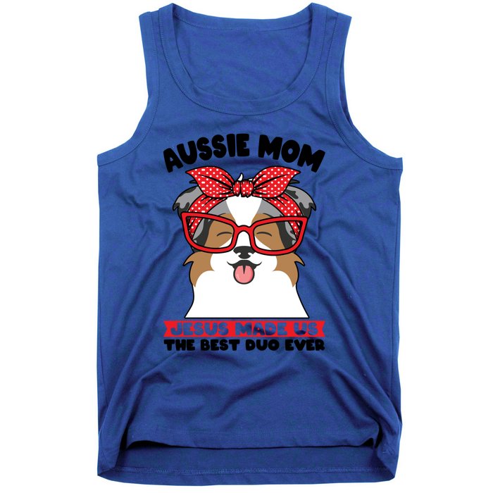 Aussie Mom Jesus Made Us The Best Duo Ever Aussie Mom Gift Tank Top