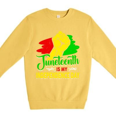 African Melanin Juneteenth Is My Independence Black History Cute Gift Premium Crewneck Sweatshirt