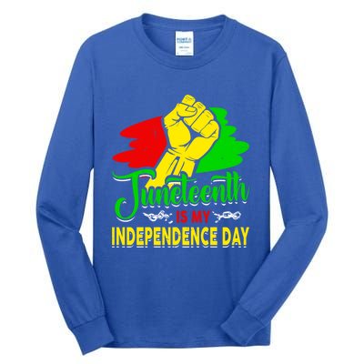 African Melanin Juneteenth Is My Independence Black History Cute Gift Tall Long Sleeve T-Shirt