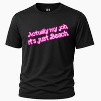Actually My Job Its Just Beach Cooling Performance Crew T-Shirt