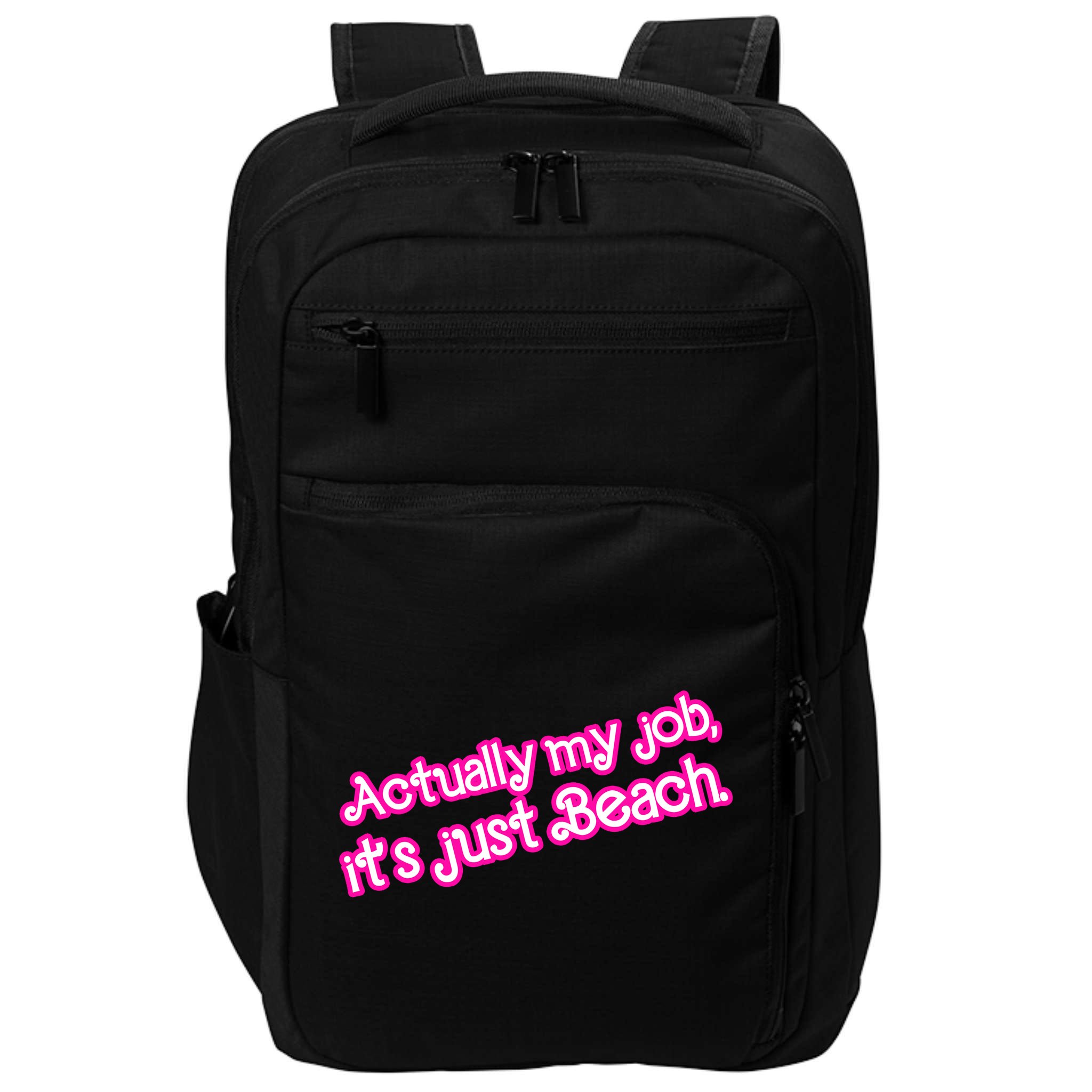 Actually My Job Its Just Beach Impact Tech Backpack