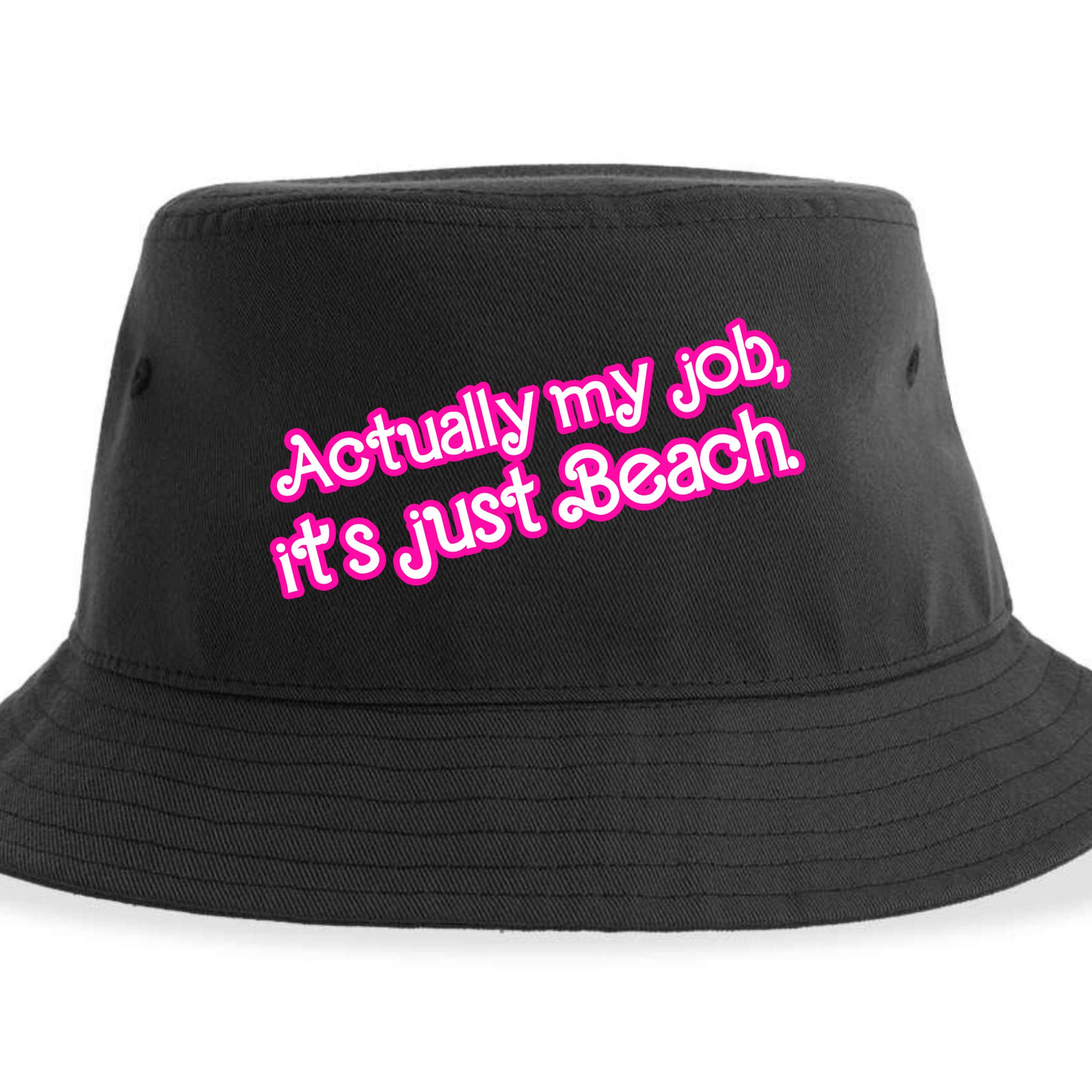 Actually My Job Its Just Beach Sustainable Bucket Hat