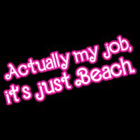 Actually My Job Its Just Beach Bucket Hat