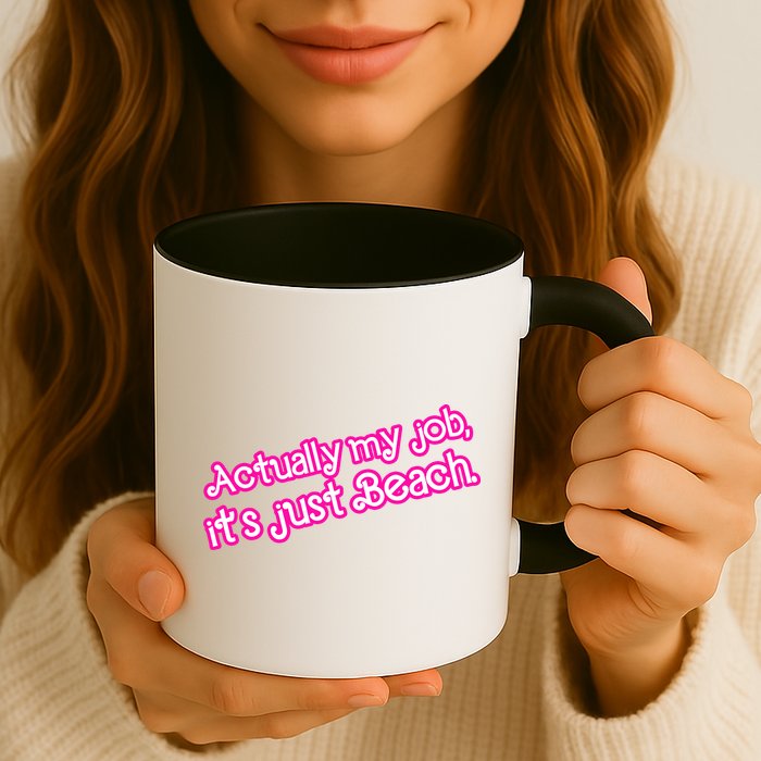 Actually My Job Its Just Beach Mug