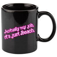 Actually My Job Its Just Beach 11oz C Handle Ceramic Mug
