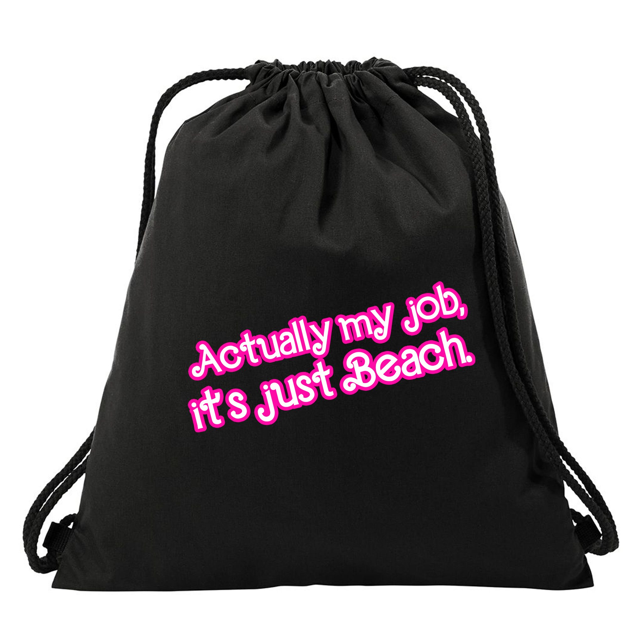Actually My Job Its Just Beach Drawstring Bag