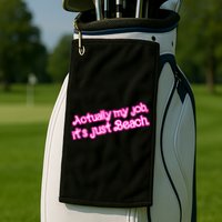 Actually My Job Its Just Beach Golf Towel