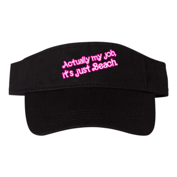 Actually My Job Its Just Beach Valucap Bio-Washed Visor