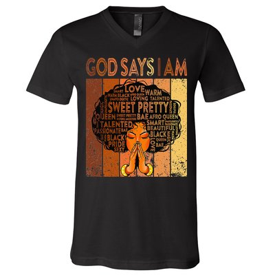 Afro Melanin Juneteenth Black History God Says I Am V-Neck T-Shirt