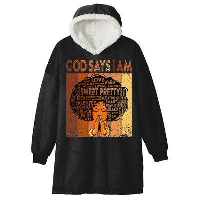 Afro Melanin Juneteenth Black History God Says I Am Hooded Wearable Blanket