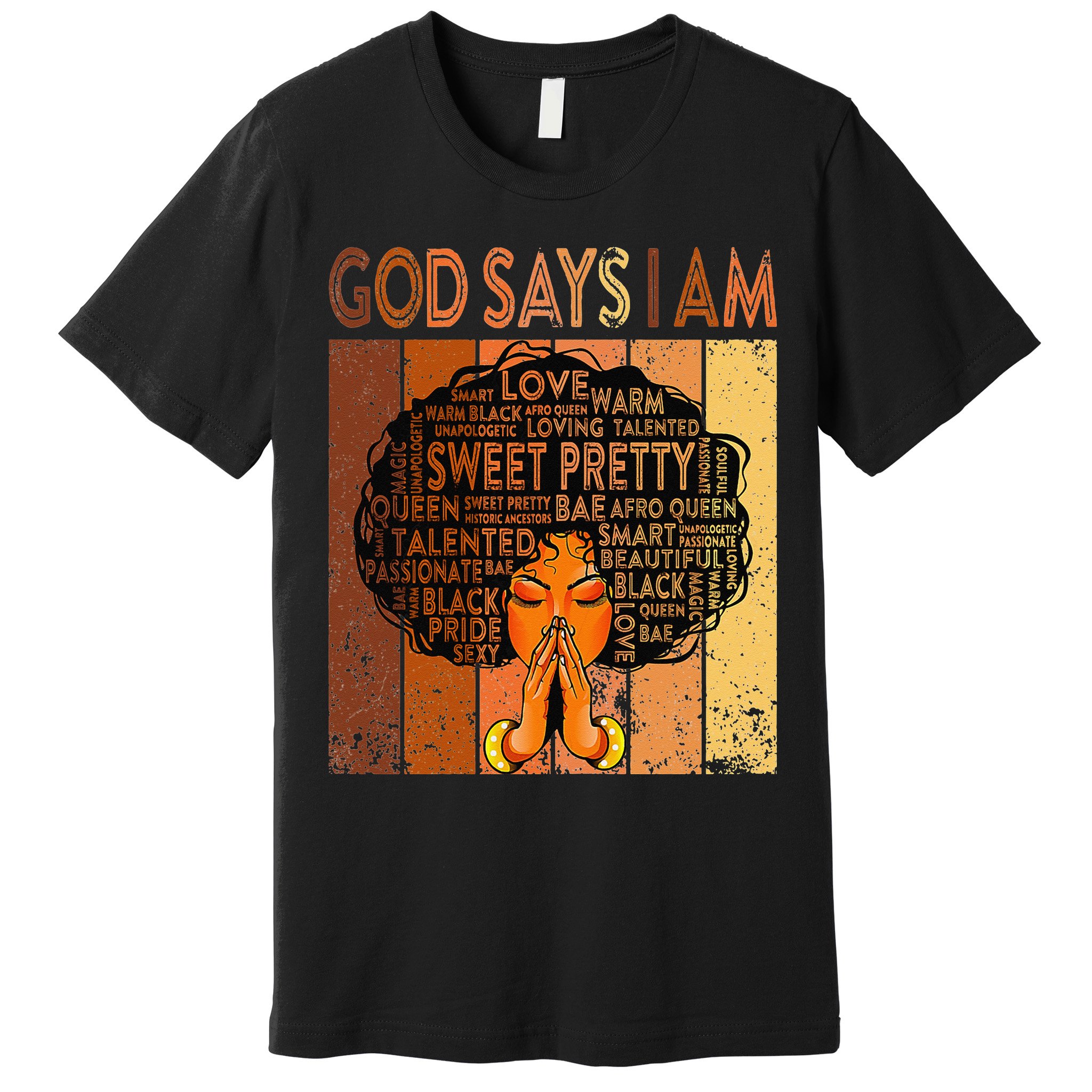Afro Melanin Juneteenth Black History God Says I Am Premium T-Shirt