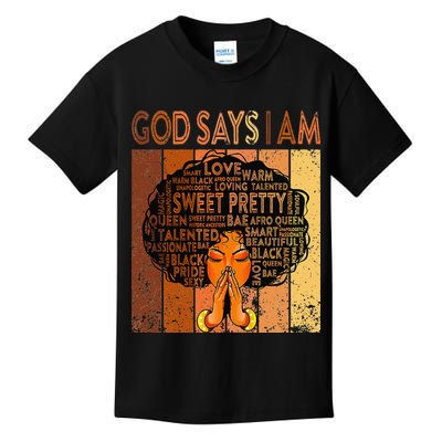 Afro Melanin Juneteenth Black History God Says I Am Kids T-Shirt