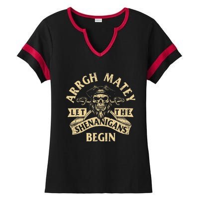 Arrgh Matey Let The Shenanigans Begin Buccaneer Freebooter Ladies Halftime Notch Neck Tee