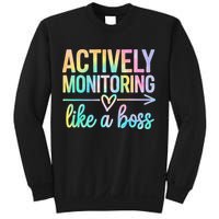 Actively Monitoring Like A Boss State Testing Day Teacher Sweatshirt