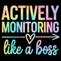 Actively Monitoring Like A Boss State Testing Day Teacher Sweatshirt