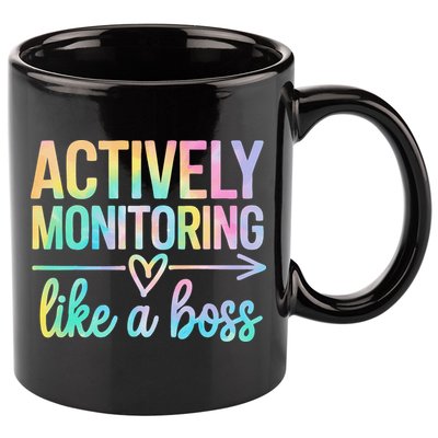 Actively Monitoring Like A Boss State Testing Day Teacher 11oz C Handle Ceramic Mug