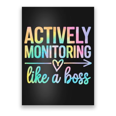 Actively Monitoring Like A Boss State Testing Day Teacher Poster