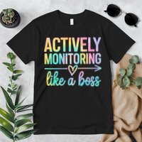 Actively Monitoring Like A Boss State Testing Day Teacher Premium T-Shirt