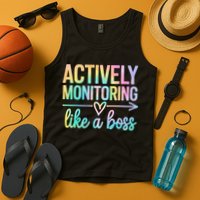 Actively Monitoring Like A Boss State Testing Day Teacher Tank Top