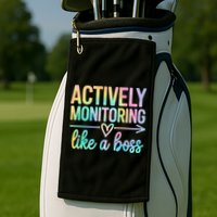 Actively Monitoring Like A Boss State Testing Day Teacher Golf Towel