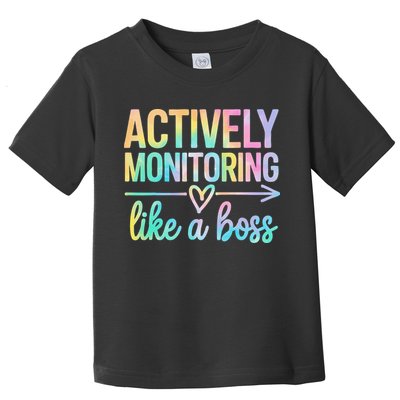 Actively Monitoring Like A Boss State Testing Day Teacher Toddler T-Shirt