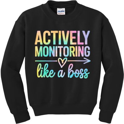 Actively Monitoring Like A Boss State Testing Day Teacher Kids Sweatshirt