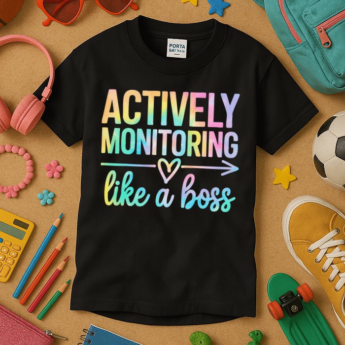 Actively Monitoring Like A Boss State Testing Day Teacher Kids T-Shirt