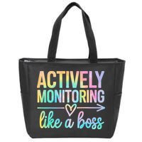 Actively Monitoring Like A Boss State Testing Day Teacher Zip Tote Bag